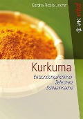 Cover-Bild zum Titel 'Kurkuma' von 'Bettina-Nicola Lindner'
