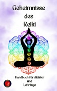 Cover-Bild zum Titel 'Geheimnisse des Reiki' von 'Alina Rubi'