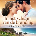 Cover-Bild zum Titel 'In het schuim van de branding' von 'Pamela Kent'