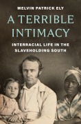 Cover-Bild zum Titel 'A Terrible Intimacy' von 'Melvin Ely'