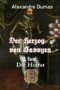 Cover-Bild zum Titel 'Der Herzog von Savoyen - 3. Band' von 'Alexandre Dumas'