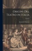 Cover-Bild zum Titel 'Origini del Teatro in Italia; Volume I' von 'Alessandro D'Ancona'