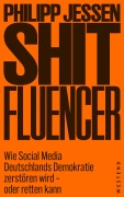 Cover-Bild zum Titel 'Shitfluencer' von 'Philipp Jessen'