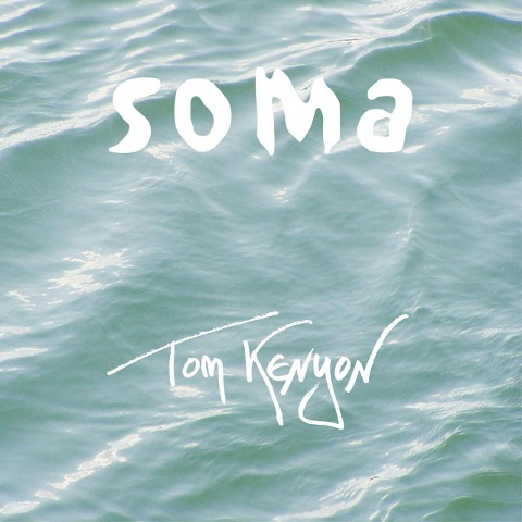 Soma. CD - Tom Kenyon