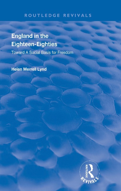 England in the Eighteen Eighties - H. M . Lynd
