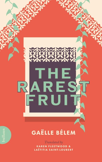 The Rarest Fruit - Gaëlle Bélem