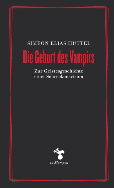 Die Geburt des Vampirs - Simeon Elias Hüttel