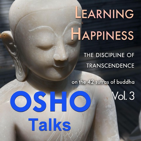 Learning Happiness - Osho