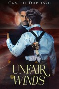 Cover-Bild zum Titel 'Unfair Winds (Threads of Wyrd, #3)' von 'Camille Duplessis'