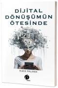 Cover-Bild zum Titel 'Dijital Dönüsümün Ötesinde' von 'Alice Palmer'