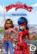 Cover-Bild zum Titel 'Miraculous - Alya in Gefahr (Miraculous 3)' von ''