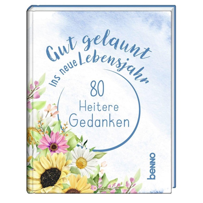 Gut gelaunt ins neue Lebensjahr - 
