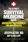 Cover-Bild zum Titel 'The Ultimate Survival Medicine Guide' von 'Joseph Alton, Amy Alton'
