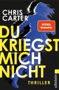 Cover-Bild zum Titel 'Du kriegst mich nicht' von 'Chris Carter'