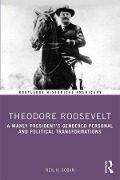 Cover-Bild zum Titel 'Theodore Roosevelt' von 'Neil Cogan'
