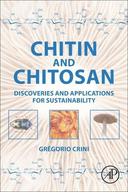 Chitin and Chitosan - Gregorio Crini
