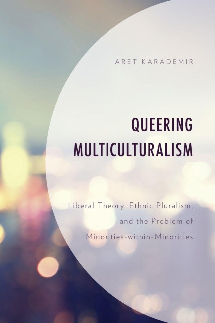 Queering Multiculturalism - Aret Karademir
