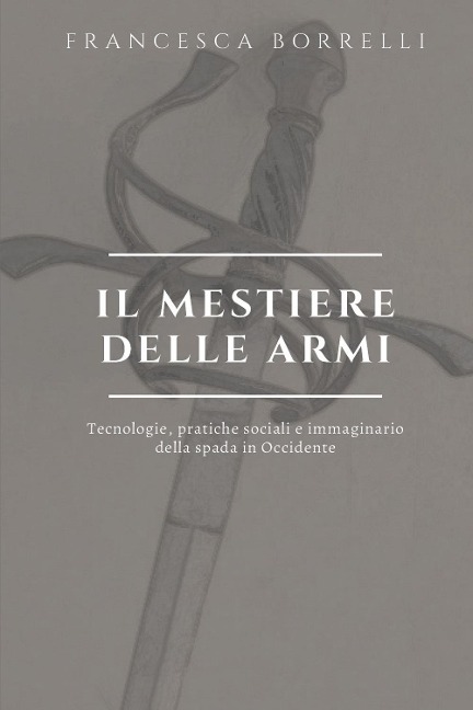 Il mestiere delle armi - Francesca Borrelli