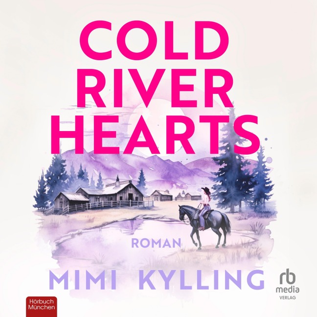 Cold River Hearts - Mimi Kylling
