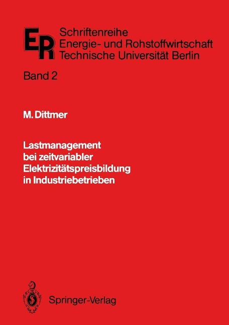Lastmanagement bei zeitvariabler Elektrizitätspreisbildung in Industriebetrieben - Manfred Dittmer