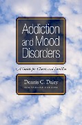Cover-Bild zum Titel 'Addiction and Mood Disorders' von 'Dennis C. Daley'