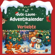 Cover-Bild zum Titel 'Der Gute-Laune-Adventskalender für Verliebte' von 'Ben Vogel'