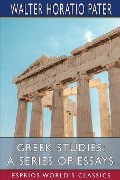 Greek Studies - Walter Horatio Pater