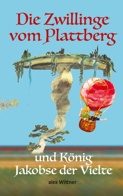 Die Zwillinge vom Plattberg - Alex Wittner