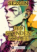 Cover-Bild zum Titel '369 Stunden Strafe' von 'Sezgin Ismailov'