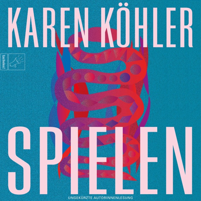 Spielen - Karen Köhler