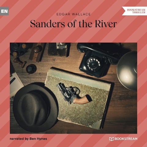 Sanders of the River - Edgar Wallace