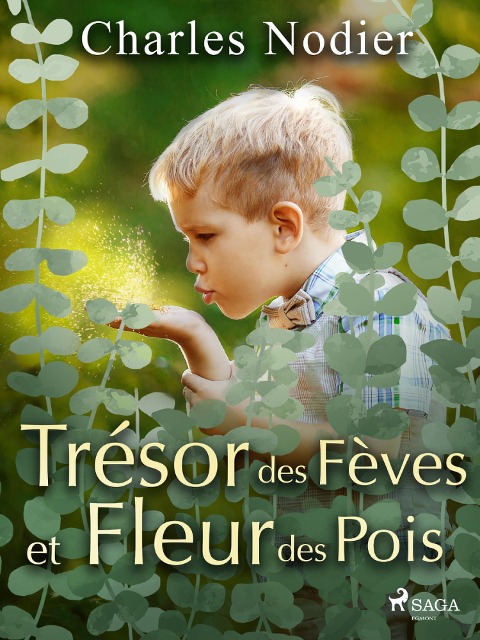 Trésor des Fèves et Fleur des Pois - Charles Nodier