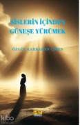 Cover-Bild zum Titel 'Sislerin Icinden Günese Yürümek' von 'Özgül Kahraman cimen'