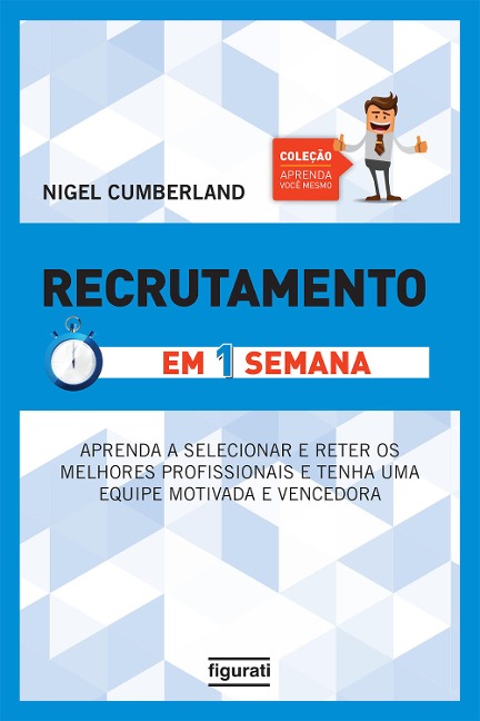 Recrutamento em uma semana - Nigel Cumberland