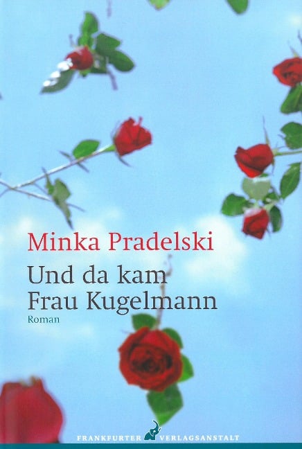 Und da kam Frau Kugelmann - Minka Pradelski