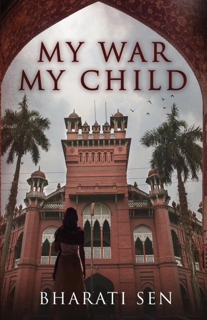 My War, My Child - Bharati Sen