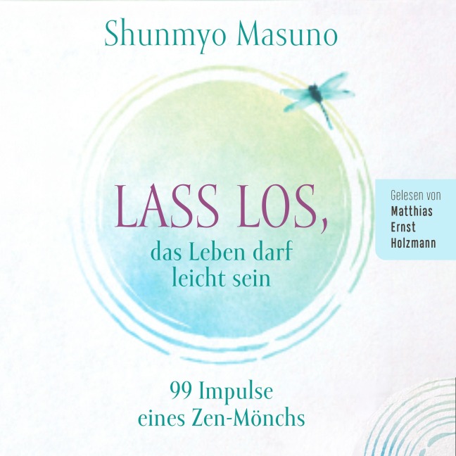 Lass los ¿ das Leben darf leicht sein - Shunmyo Masuno