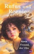 Rufus und Reenie - Mein Freund, der Uhu - Dayna Lorentz