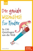 Cover-Bild zum Titel 'Der geniale Wissenstest für Kinder' von 'Antonia Bauer'