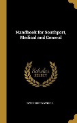 Cover-Bild zum Titel 'Handbook for Southport, Medical and General' von 'David Hudson M'Nicoll'