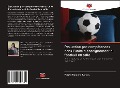 Cover-Bild zum Titel 'Évaluation par compétences dans l'unité d'enseignement du football en salle' von 'Ybisay Romero Ramos'