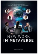 Cover-Bild zum Titel 'New Work Im Metaverse' von 'Andreas Droste'