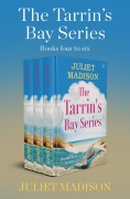 Cover-Bild zum Titel 'Tarrin's Bay Books Four to Six' von 'Juliet Madison'