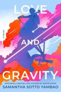 Cover-Bild zum Titel 'Love and Gravity' von 'Samantha Sotto Yambao'
