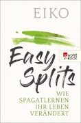 Easy Splits - Eiko