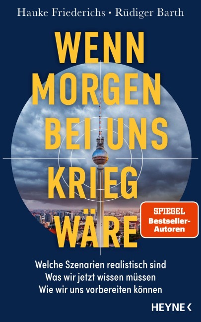 Wenn morgen bei uns Krieg wäre - Hauke Friederichs, Rüdiger Barth