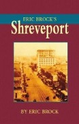 Cover-Bild zum Titel 'Eric Brock's Shreveport' von 'Eric Brock'