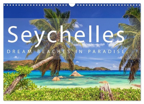 Seychelles Dream beaches in paradise (Wall Calendar 2024 DIN A3 landscape), CALVENDO 12 Month Wall Calendar - Patrick Rosyk