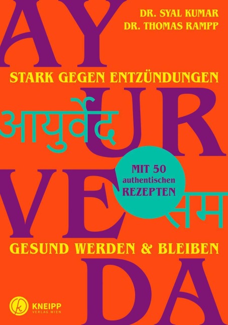 Ayurveda - stark gegen Entzündungen - Syal Kumar, Thomas Rampp