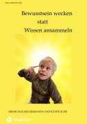Cover-Bild zum Titel 'Bewusstsein wecken statt Wissen ansammeln' von 'Hans-Albrecht Zahn'